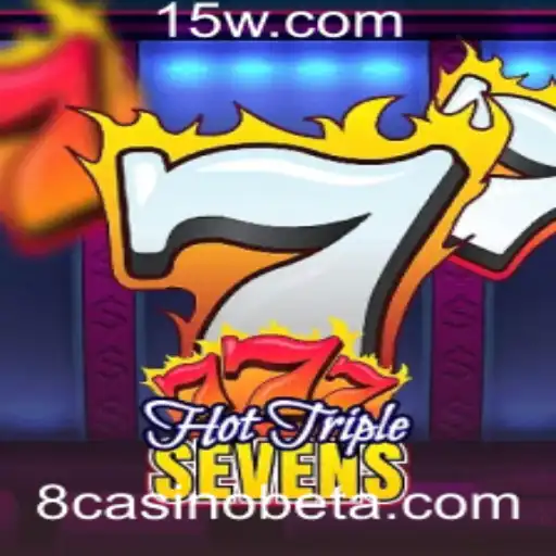 Descubra a Emoção do Jogo HotTripleSevens no 8casinobet App
