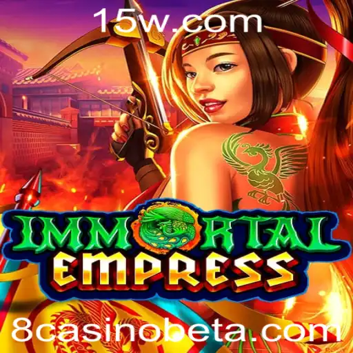 Descubra ImmortalEmpress: Uma Nova Aventura no Mundo dos Jogos com 8casinobet App