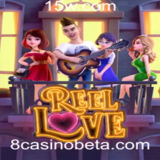 Descubra a Emoção de ReelLove no 8casinobet App
