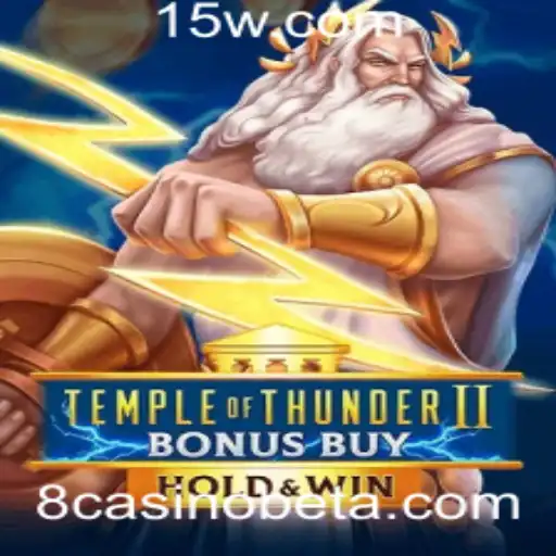 Explorando o Templo do Trovão II: Uma Aventura Épica com o 8casinobet App